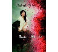 Dormir éveillée - Elisabeth Molina - Des Tourments Eds - broché - Roman