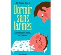 Dormir sans larmes Rosa Jové (Auteur), Béatrice Dunner (Traduction)