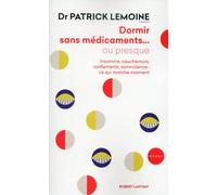 Dormir sans médicaments... ou presque - Patrick Lemoine - Robert Laffont - broché - Récit