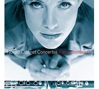 Dornbusch, Karin - Karin Dornbusch : Nordic Clarinet Concertos