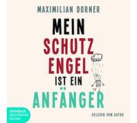 Dorner,Maximilian - Mein Schutzengel Ist EIN Anfänger [Import]