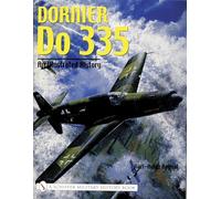 Dornier Do 335: An Illustrated History