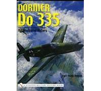 Dornier Do 335 : Une histoire illustrée