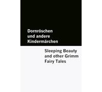 Dornröschen und andere Kindermärchen / Sleeping Beauty and other Grimm Fairy Tales [Bilingual Edition] - German & English