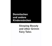 Dornröschen und andere Kindermärchen / Sleeping Beauty and other Grimm Fairy Tales [Bilingual Edition] - German & English