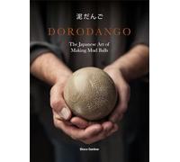 Dorodango: The Japanese Art of Making Mud Balls