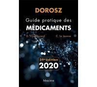 Dorosz guide pratique des médicaments 2020, 39e éd