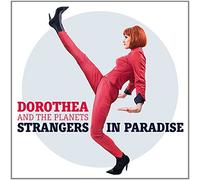 Dorothea And The Planets - Strangers In Paradise