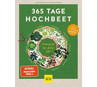 Dorothea Baumjo 365 Tage Hochbeet: Ernteglück das ganze Jahr (GU Garten (Relié)