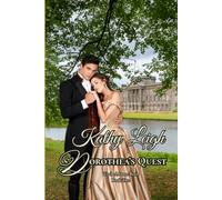 Dorothea's Quest: To the Manor Born Book Two