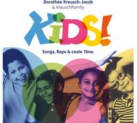 Dorothée Kreusch-Jacob & Kreuschfamily – Kids! Songs, Raps & Coole Töne – CD (Digipak)