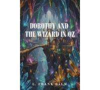 Dorothy and the Wizard in Oz