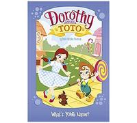 Dorothy And Toto: What's Your Name?