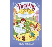 Dorothy And Toto: What's Your Name?