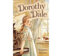 Dorothy Dale: A Girl of Today