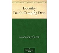 Dorothy Dale's Camping Days