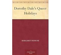 Dorothy Dale's Queer Holidays