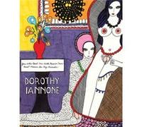 Dorothy Iannone You Who Read Me With Passion Now Must Forever Be My Friends Dorothy Iannone You Who Read Me With Passion Now Must Forever Be My Friends (Auteur)