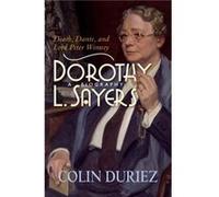 Dorothy L Sayers A Biography by Colin Reader Duriez Colin Reader Duriez (Auteur)