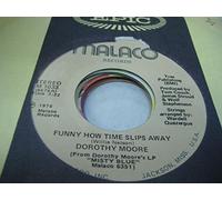 DOROTHY MOORE - DOROTHY MOORE 45 RPM Funny How Time Slips Away / Ain't That A Mother's Luck