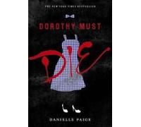 Dorothy Must Die
