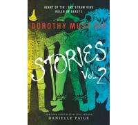 Dorothy Must Die Stories Volume 2