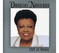 Dorothy Norwood - Live at Home