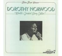 Dorothy Norwood - World's Greatest Story Teller
