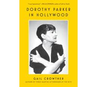 Dorothy Parker in Hollywood