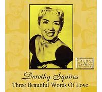 Dorothy Squires – Three Beautiful Words Of Love