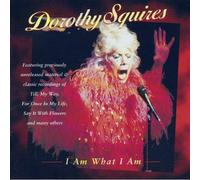 Dorothy Squires - What I Am