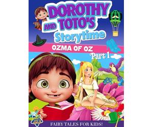 Dorothy & Toto's Storytime: Ozma of Oz P
