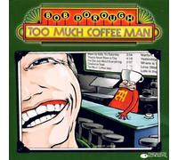 Dorough, Bob - Too Much Coffee Man