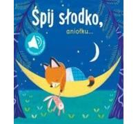 Dors bien mon ange. Un livre avec des sons - Compilation collective (Spielendes Buch für Kinder auf Polnisch)