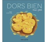 Dors bien, mon petit Esther Van Den Berg (Auteur), Catherine Tron-Mulder (Traduction)