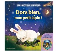 Dors Bien, Mon Petit Lapin ! - Ma Lanterne Magique