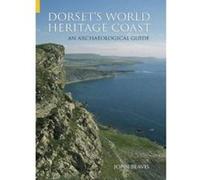 Dorset's World Heritage Coast: An Archaeological Guide (An Archeological Guide) - [Version Originale] John Beavis (Auteur)