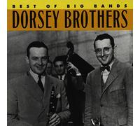 Dorsey Brothers - Best of The Big Bands