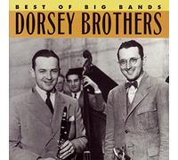 Dorsey Brothers - Best of the Big Bands