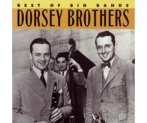 Dorsey Brothers - Best of the Big Bands