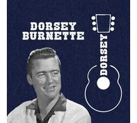 Dorsey Burnette - Dorsey
