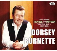 Dorsey Burnette - The Complete Reprise and Motown Recordings Plus ..