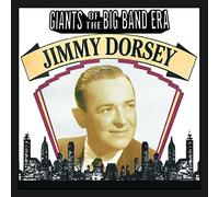 Dorsey, Jimmy - Giants of the Big Band..