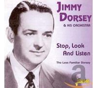 Dorsey, Jimmy - Stop Look & Listen [Import]