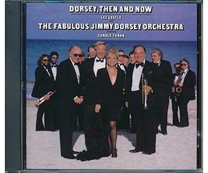 Dorsey, Jimmy - Then & Now