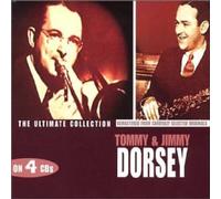 Dorsey Jimmy & Tommy - The Ultimate Collection