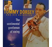 Dorsey T. - The Sentimental Gentleman Of Swing