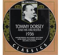 Dorsey, Tommy - 1936 (Chronological Classics)