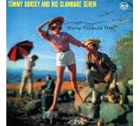 Dorsey, Tommy - Clambake Seven: Having a Wonderful Time