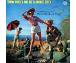 Dorsey, Tommy - Clambake Seven: Having a Wonderful Time